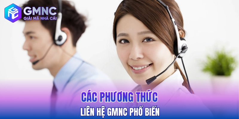Các phương thức liên hệ GMNC phổ biến