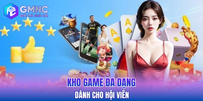 Kho game đa dạng dành cho hội viên