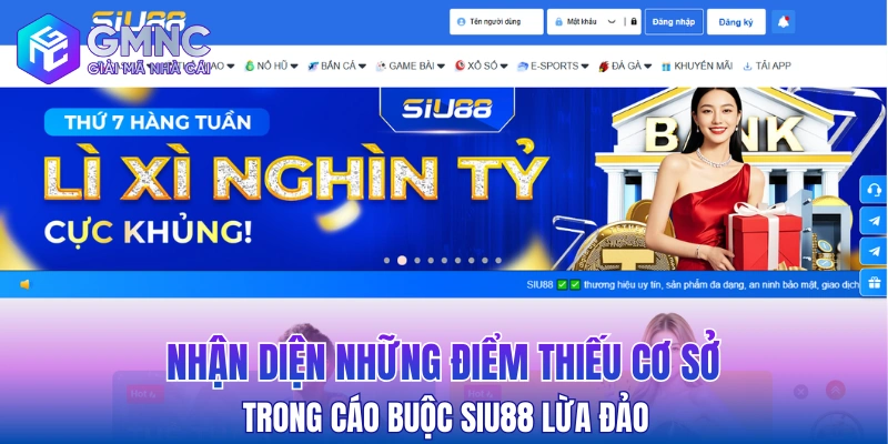 Nhận diện những điểm thiếu cơ sở trong cáo buộc SIU88 lừa đảo